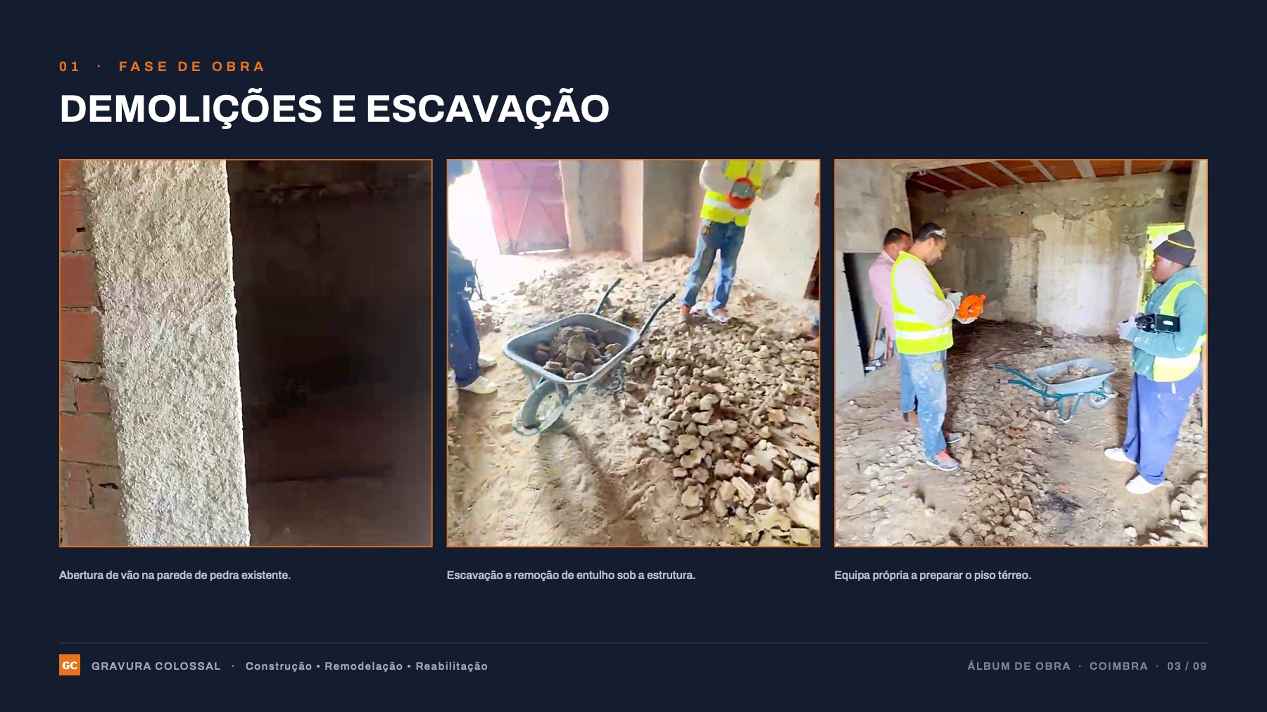 Fase 01 — Demolições e escavação.