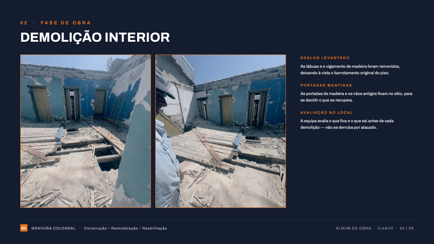 Fase 02 — Demolição interior.