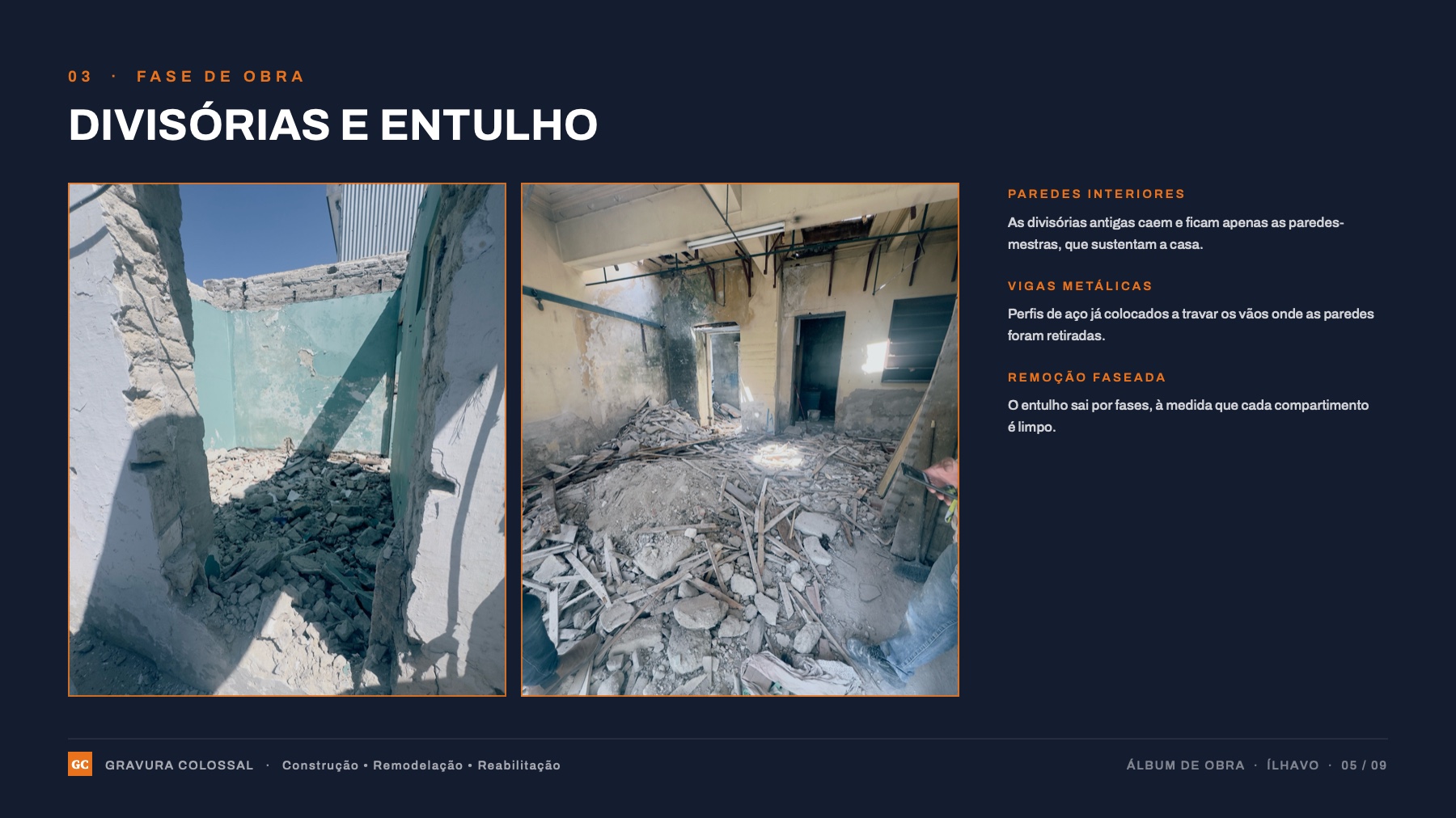 Fase 03 — Divisórias e entulho.