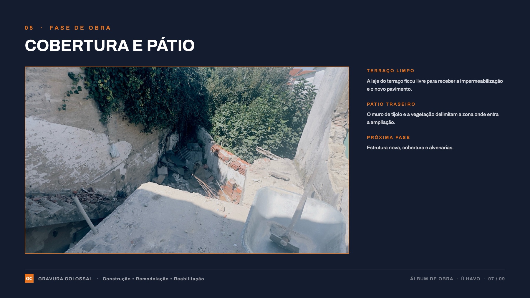 Fase 05 — Cobertura e pátio.