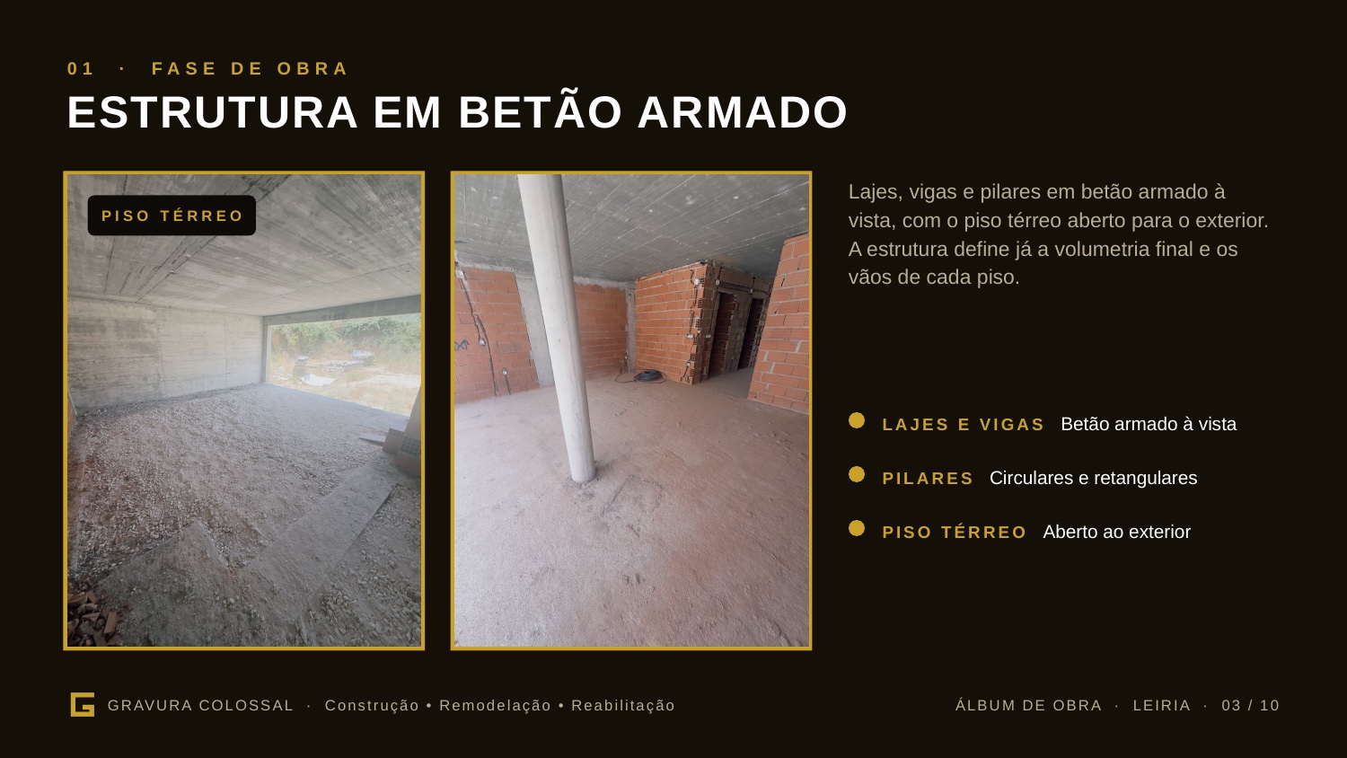 Fase 01 — Estrutura em betão armado.